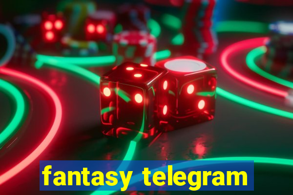 fantasy telegram